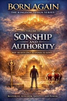 Paperback VOLUME III - Sonship and Authority Book