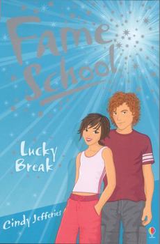 Lucky Break #6 - Book #6 of the Fame School