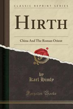 Paperback Hirth: China and the Roman Orient (Classic Reprint) [German] Book