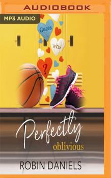 Perfectly Oblivious - Book #1 of the Perfect