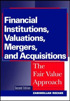 Hardcover Financial Institutions, Valuations, Mergers, and Acquisitions: The Fair Value Approach Book