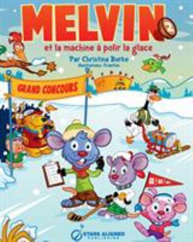 Paperback Melvin Et La Machine a Polir La Glace (Broche) [French] Book