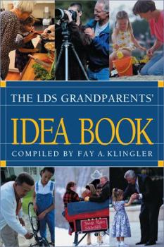 Paperback The Lds Grandparents' Idea Book