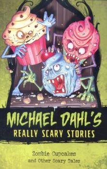 Zombie Cupcakes - Book  of the Michael Dahl's Really Scary Stories