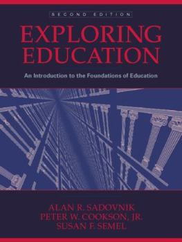 Paperback Exploring Education: An Introduction to the Foundations of Education (2nd Edition) Book