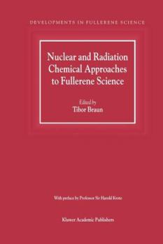 Paperback Nuclear and Radiation Chemical Approaches to Fullerene Science Book