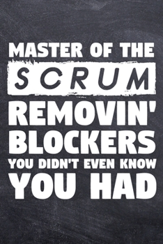 Paperback Master of the Scrum: College Ruled Notebook (6x9 inches) with 120 Pages Book