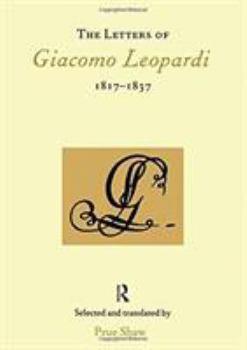 Paperback The Letters of Giacomo Leopardi 1817-1837 Book