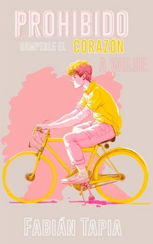 Paperback Prohibido romperle el corazón a Wilde [Spanish] Book