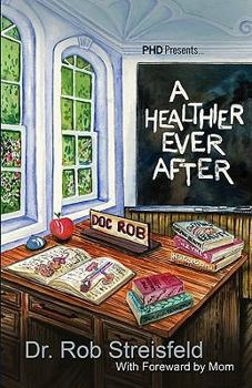 Paperback A Healthier Ever After Book