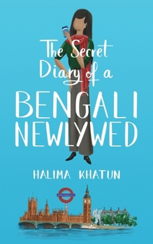 Paperback The Secret Diary of a Bengali Newlywed Book