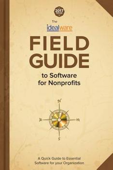 Paperback 2017 Idealware Field Guide to Software for Nonprofits Book