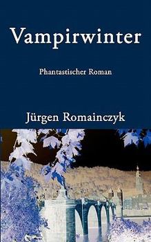 Paperback Vampirwinter: Phantastischer Roman [German] Book
