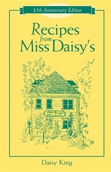 Paperback Recipes from Miss Daisy's - 25th Anniversary Edition Book