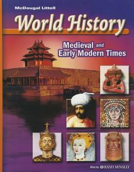 Hardcover McDougal Littell World History: Medieval and Early Modern Times: Student Edition 2006 Book