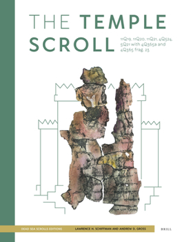 Hardcover The Temple Scroll: 11q19, 11q20, 11q21, 4q524, 5q21 with 4q365a Book