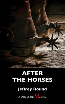 Paperback After the Horses: A Dan Sharp Mystery Book