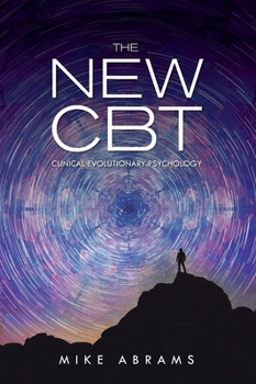 Hardcover New CBT: Clinical Evolutionary Psychology Book