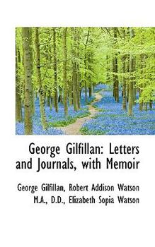 George Gilfillan : Letters and Journals, with Memoir