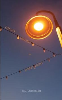 Paperback Ghost Dancing by Streetlight Book