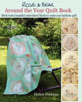 Paperback Around the Year Quilt Book: Rosie & Bear Calendar Quilt from Bustle & Sew Book