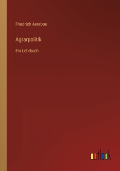 Paperback Agrarpolitik: Ein Lehrbuch [German] Book