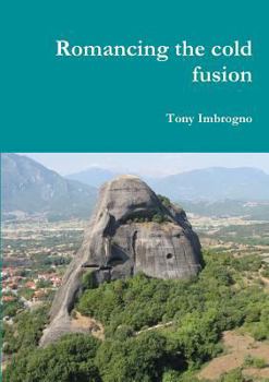 Paperback Romancing the cold fusion Book