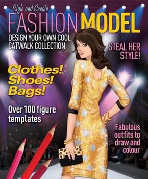 Paperback Fashion Model: Design Your Own Catwalk Collection. Steve Sims Book