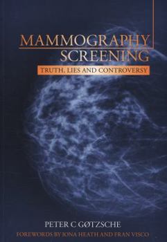 Paperback Mammography Screening: Truth, Lies and Controversy Book