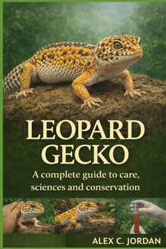 Paperback Leopard Gecko: A complete guide to care, sciences and conservation Book