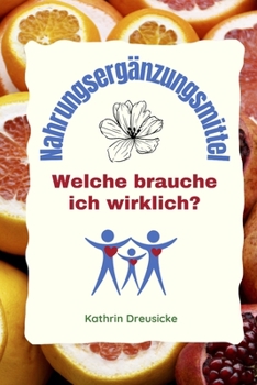 Paperback Nahrungserg?nzungsmittel: Welche brauche ich wirklich? [German] Book