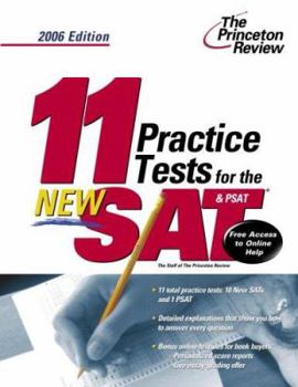 Paperback 11 Practice Tests for the New SAT and PSAT, 2006 Edition (College Test Prep) Book