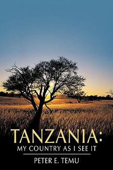 Paperback Tanzania: My Country as I See It Book