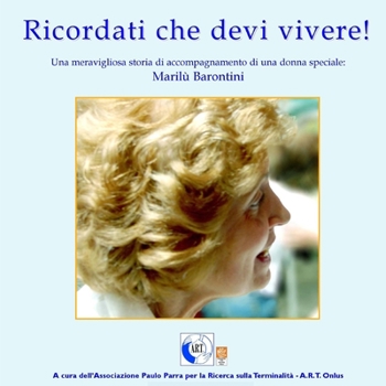 Paperback Ricordati che devi vivere: Testimonianza di lotta contro la malattia [Italian] Book
