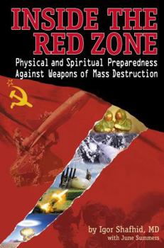 Paperback Inside the Red Zone: Physical and Spiritual Preparedness Against Weapons of Mass Destruction Book