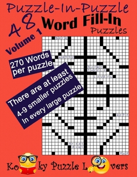 Paperback Puzzle-in-Puzzle Word Fill-In, Volume 1, Over 270 words per puzzle Book
