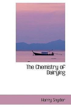 The Chemistry of Dairying