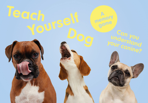 Misc. Teach Yourself Dog: A Memory Game Book