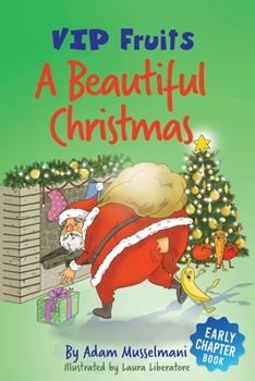 Paperback A Beautiful Christmas: A Humorous Early Chapter Book for Kids Age 6 and Up Book