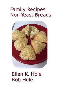 Paperback Family Recipes: Non-Yeast Breads Book