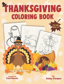 Paperback Thanksgiving Coloring Book for Kids Ages 4-8: Happy Thanksgiving Coloring Pages for Toddlers and Preschoolers with Fun and Stress-Relieving Autumn Des Book