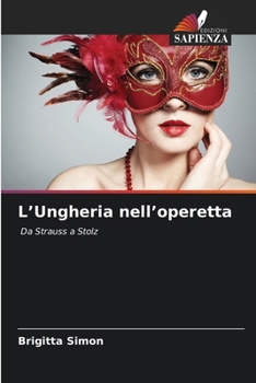 L'Ungheria nell'operetta (Italian Edition)