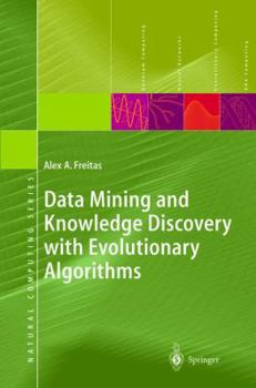 Hardcover Data Mining and Knowledge Discovery with Evolutionary Algorithms Book