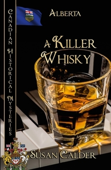 Paperback A Killer Whisky: Alberta Book