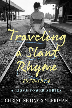 Paperback Traveling a Slant Rhyme: 1973-1974 Book