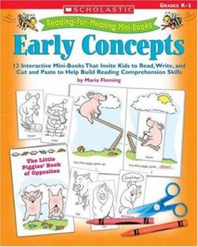 Paperback Reading-For-Meaning Mini-Books: Early Concepts: 12 Interactive Mini-Books That Invite Kids to Read, Write, and Cut and Paste to Help Build Reading Com Book