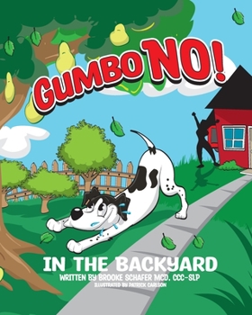 Paperback Gumbo NO!: In the Backyard Book
