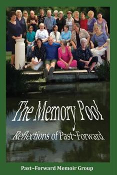 Paperback The Memory Pool: Reflections of Past Forward Book