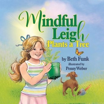 Paperback Mindful Leigh Plants a Tree Book