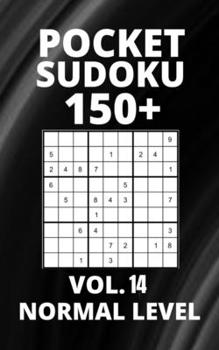 Paperback Pocket Sudoku 150+ Puzzles: Normal Level with Solutions - Vol. 14 Book